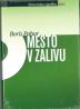 knjiga, Boris Pahor: Mesto v zalivu